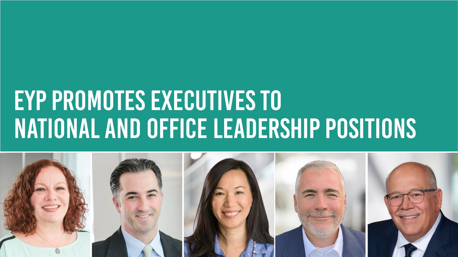 EYP Promotes Executives to National and Office Leadership Positions
